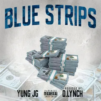 Blue Strips by Yung JG