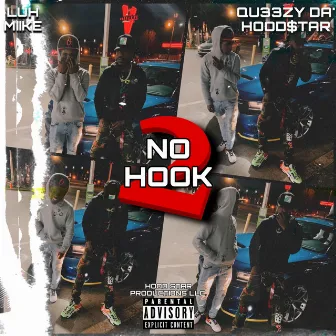 No Hook 2 by Qu33zy Da'HoodStar