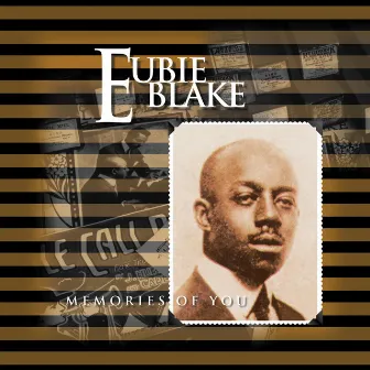 Memories of You by Eubie Blake