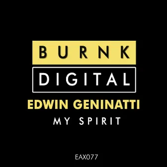 My Spirit by Edwin Geninatti