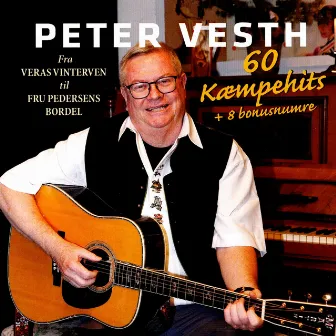 Peter Vesth 60 Kæmpehits by Peter Vesth