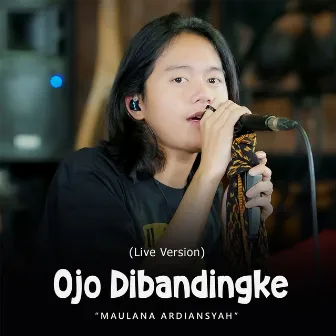 Ojo Dibandingke (Live Ska Reggae) by Maulana Ardiansyah