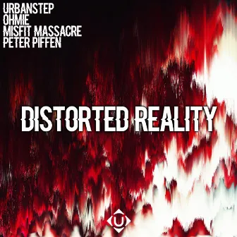 Distorted Reality by Ohmie