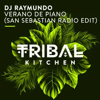 Verano de Piano (San Sebastian Radio Edit) by DJ Raymundo