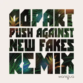 Oopart (Push Against New Fakes Remix) by Push Against New Fakes