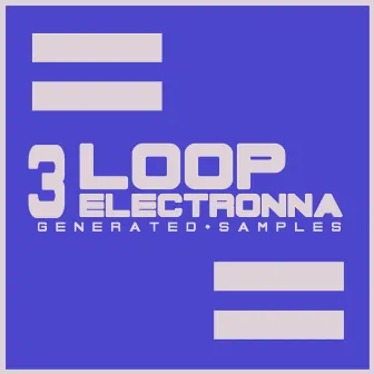 Loop Electronna 3 by C. Almeda