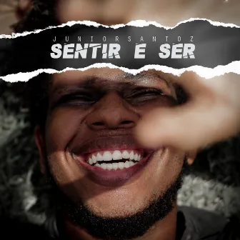 Sentir e Ser by Junior Santoz