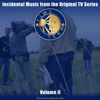 Time Team, Vol. II (Incidental Music from the Original TV Series) by Steve Day