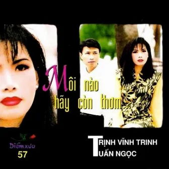 Môi nào hãy còn thơm by Trịnh Vĩnh Trinh