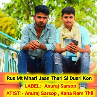 Rus Mt Mhari Jaan Thari Si Dusri Kon by Kana Ram Thli