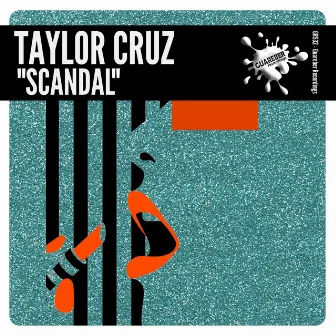 Scandal by Taylor Cruz