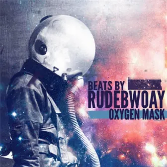 Oxygen Mask by Beats by Rudebwoay