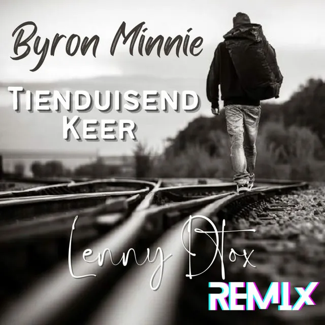 Tienduisend keer - Lenny Dtox Remake