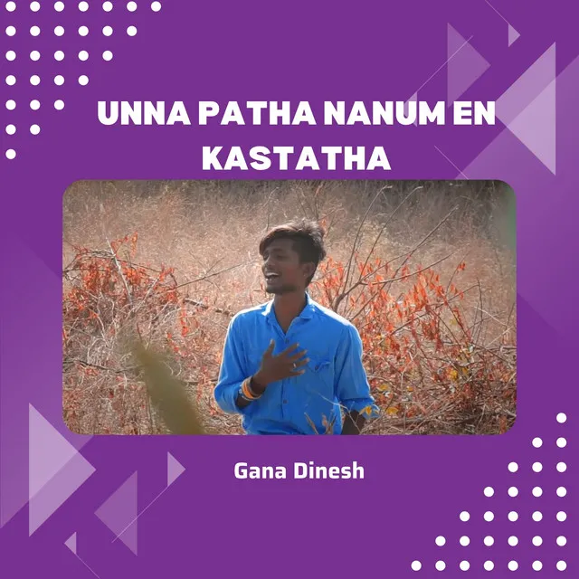 Unna Patha Nanum En Kastatha