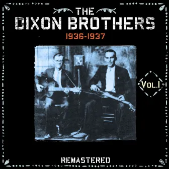 Volume One-Weave Room Blues by The Dixon Brothers