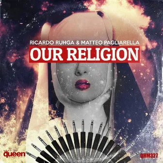 Our Religion by Ricardo Ruhga