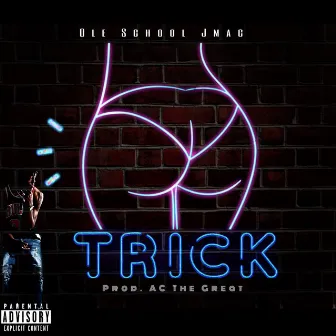 Trick by A.C The Great