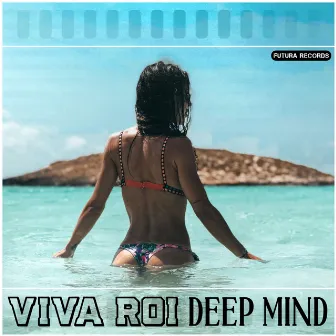 Deep Mind by Viva Roi