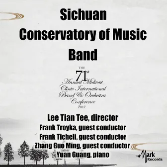 2017 Midwest Clinic: Sichuan Conservatory of Music Band (Live) by Frank Troyka