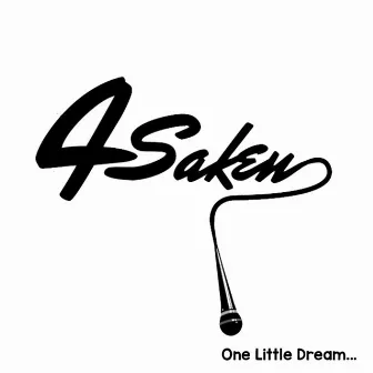 One Little Dream by 4Saken