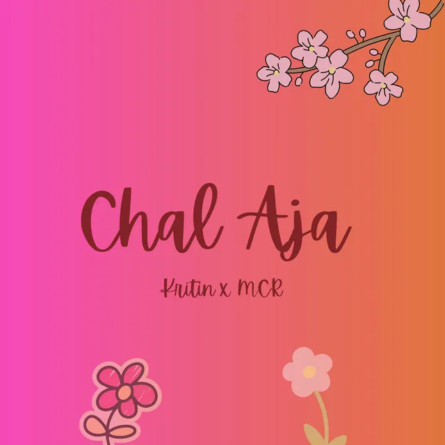 Chal Aja