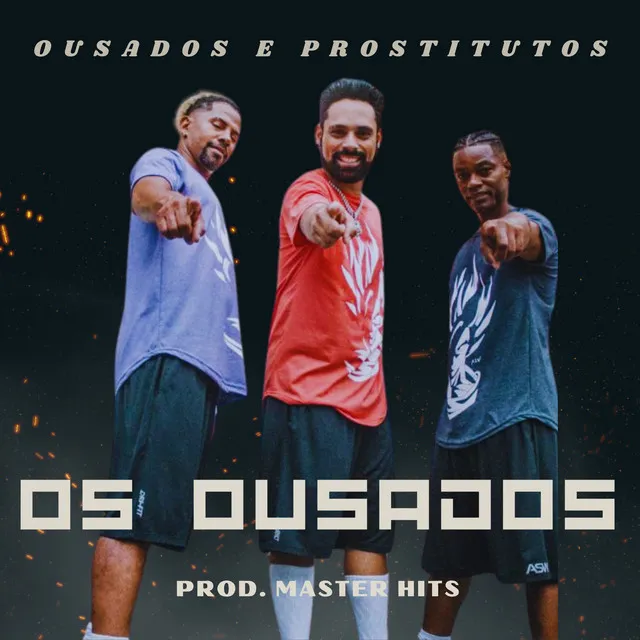 Ousados e Prostitutos