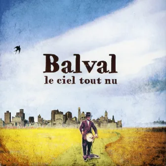 Le ciel tout nu by Balval