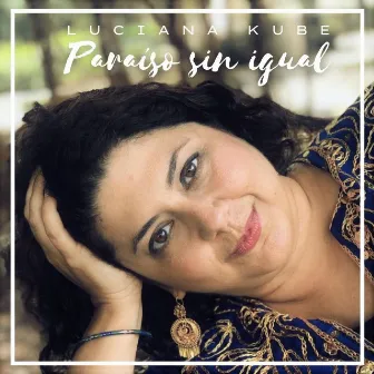 Paraíso Sin Igual by Luciana Kube