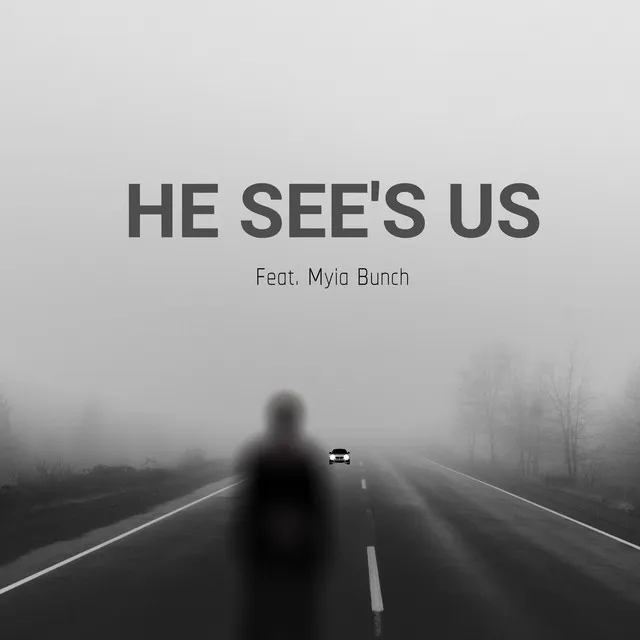 He See's Us