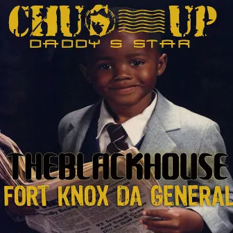 Chus' Up by Fort Knox