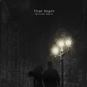 That Night by Michelle Ibarra