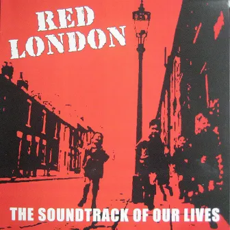 The Soundtrack of Our Lives by Red London