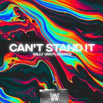 Can't stand It by Willy Van Florence