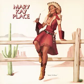 Aimin' to Please (Bonus Track version) by Mary Kay Place