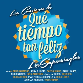 Las Canciones De Que Tiempo Tan Feliz by Los Supersingles