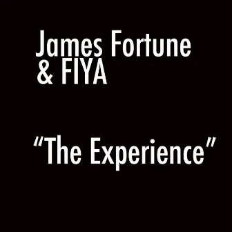 The Experience by James Fortune