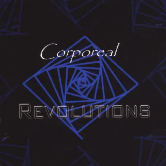 Revolutions by Corporeal