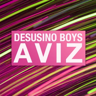 Aviz - EP by Desusino Boys