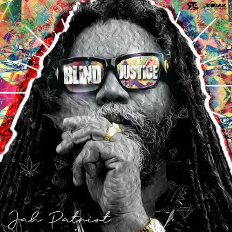 Blind Justice by Jah Patriot