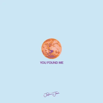 You Found Me by Jasmine Janá