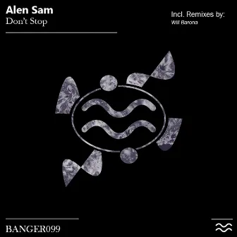 Don't Stop by Alen Sam