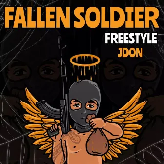 Fallen Soldier Freestyle by JDon