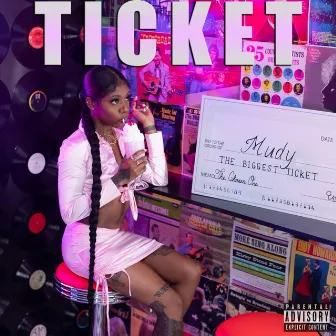 TICKET by Mudy