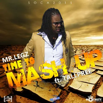 Time to Mash Up by Mr. Legz