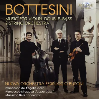 Bottesini: Music for Violin, Double-Bass & String Orchestra by Nuova orchestra da camera Ferruccio Busoni