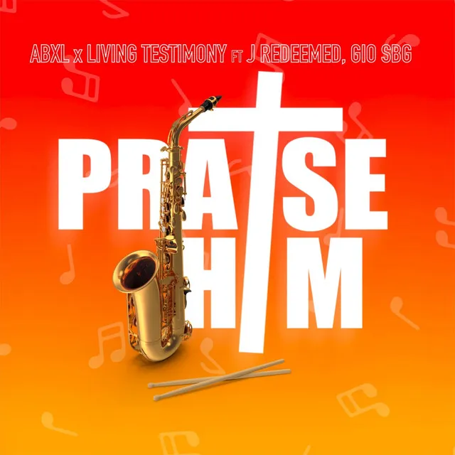 Praise Him