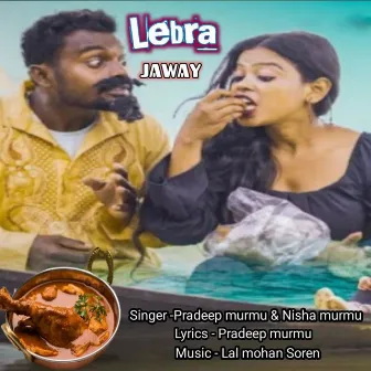 Lebra Jaway by Pradeep Murmu