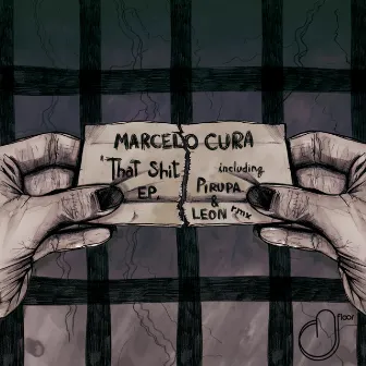 That Shit EP by Marcelo Cura