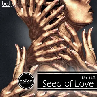 Seed of Love by Dani DL