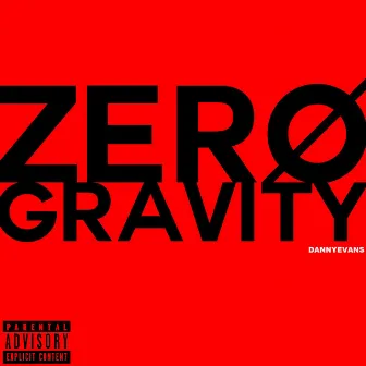 Zero Gravity Ep by Danny Evans